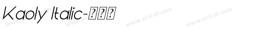 Kaoly Italic字体转换 Kaoly Italic字体转换
